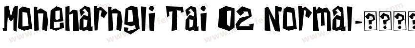 Moneharngli Tai 02 Normal字体转换